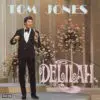 History of the song Delilah by Tom Jones