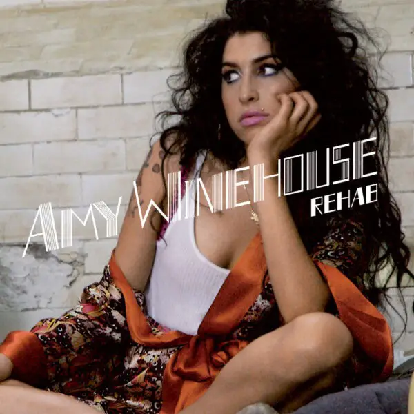 Rehab – Amy Winehouse