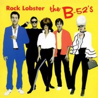 Rock Lobster - The B-52's