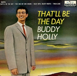 That'll Be the Day - Buddy Holly