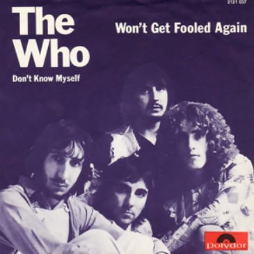 The history of the song Won't Get Fooled Again by The Who