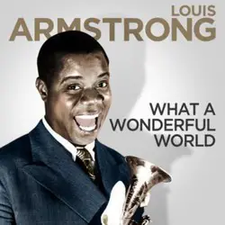 History of Louis Armstrong's What a Wonderful World