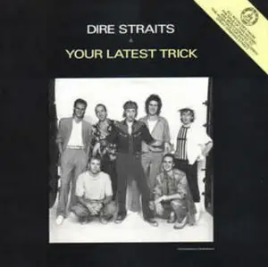 History of Your Latest Trick by Dire Straits