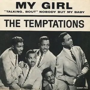 The history of the song My Girl – The Temptations