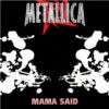 History of Mama Said by Metallica