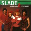 The history of the song Merry Xmas Everybody by the rock band Slade.