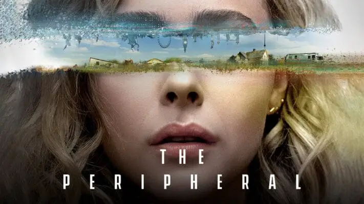 Bedeutung des Films „The Peripheral“ und Ende erklärt