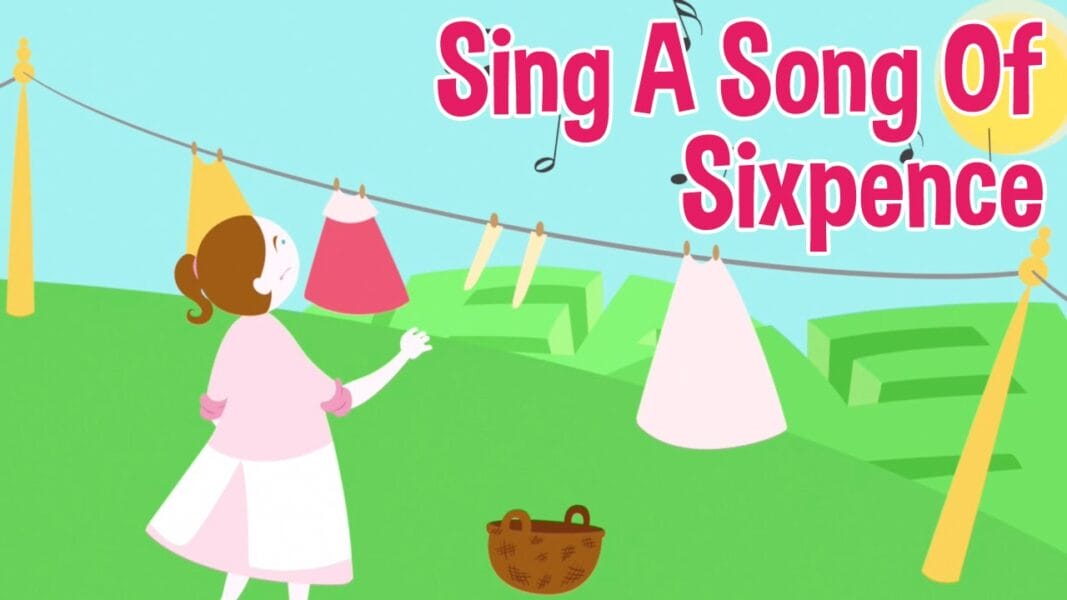 Die Bedeutung hinter dem Lied „Sing a Song of Sixpence“