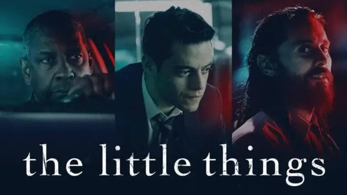 „The Little Things“-Film erklärt (Bedeutung der Handlung und Ende)