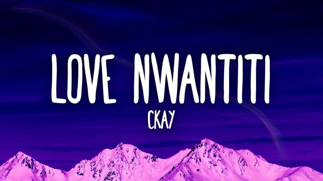 Liebe Nwantiti von CKay Bedeutung