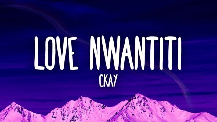 Liebe Nwantiti von CKay Bedeutung